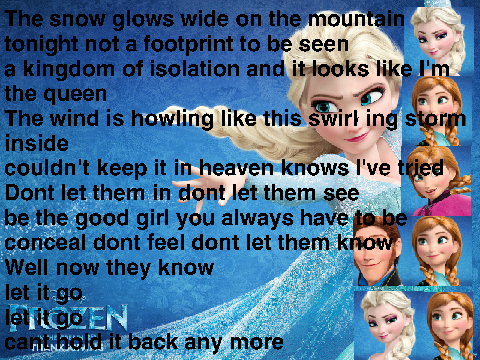 Original project: Frozen songs sang by me(with lyrics) by CoolGrl197