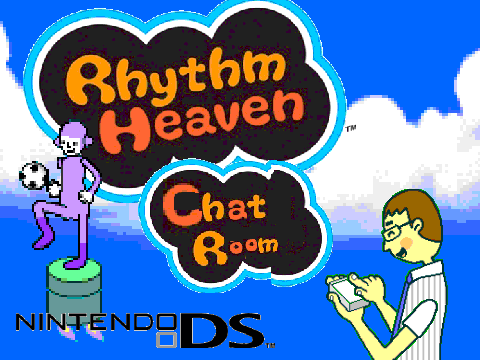 rhythm heaven chat room