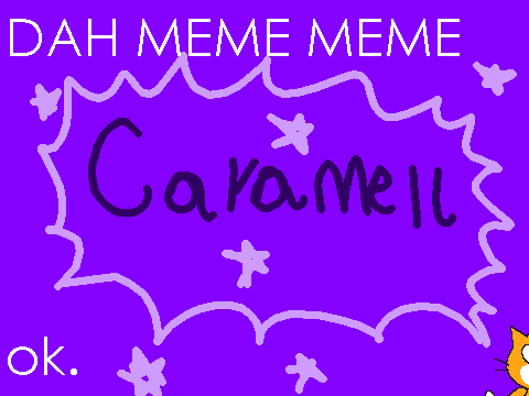 dah meme meme of caramell