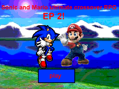 sonic and mario ultimate crossover rpg ep 2!